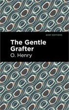 The Gentle Grafter (Paperback or Softback)