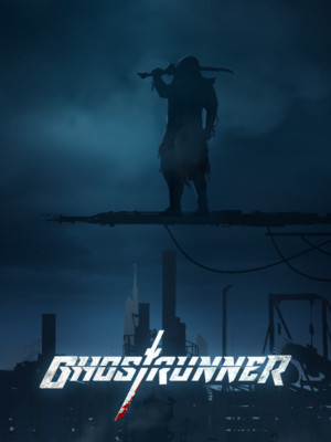 Ghostrunner  [PC / Steam / KEY]