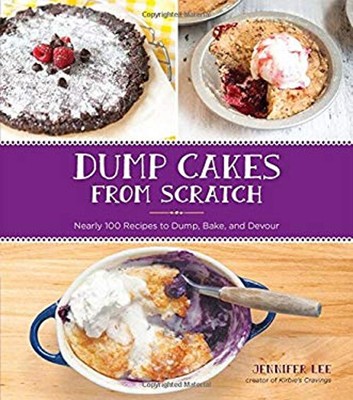 Kuchen von Grund auf neu kippen: Fast 100 Rezepte zum Kippen, Backen und D