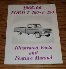1965 1966 Ford Truck F-100 F-250 Facts & Feature Manual 65 66 Pickup Brochure