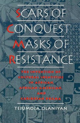 Scars of Conquest/Masks of Resistance: The Invention of Cultural Identities in A