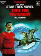 TIME FOR YESTERDAY STAR TREK By A.C. CRISPIN