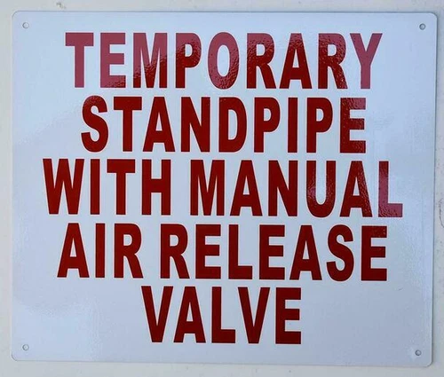 Temporary Standpipe with Manual AIR Release Valve Sign (White)-REF24-1027 - product listing photo