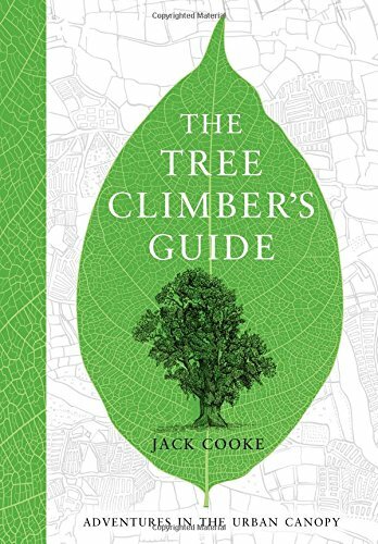 The Tree Climber's Guide By Jack Cooke