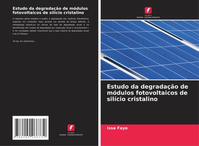 Estudo da degradação de módulos fotovoltaicos de silício cristalino Issa Faye