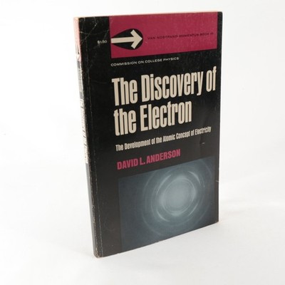 The Discovery of the Electron Anderson 1964 Physics Van Nostrand Momentum Book