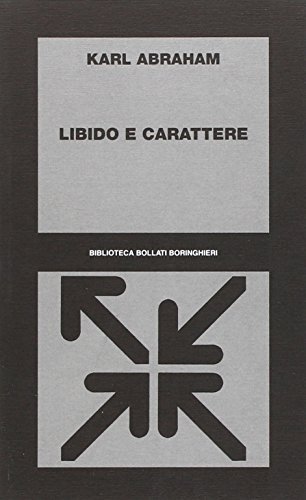 Libri Karl Abraham - Libido E Carattere
