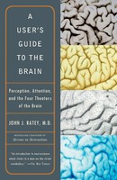 A User's Guide To The Brain John J. Ratey Taschenbuch Einband - Flex.(Paperback)
