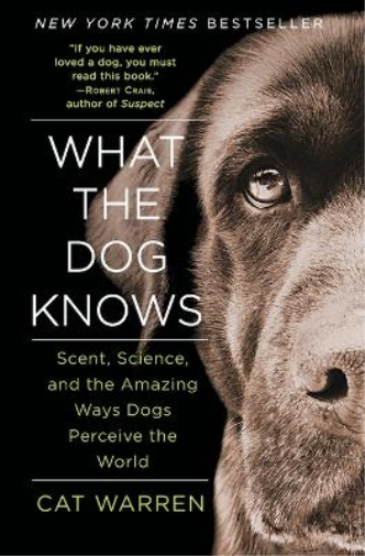 Cat Warren What the Dog Knows (Tascabile)