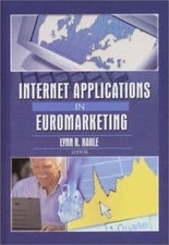 Internet Applications in Euromarketing, Hardcover by Kahle, Lynn R. (EDT); Wa...