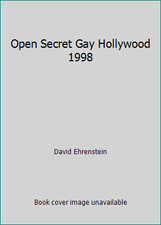 Open Secret Gay Hollywood 1998 by David Ehrenstein