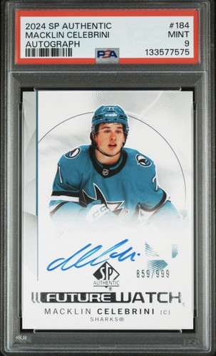2024-25 UPPER DECK SP AUTHENTIC MACKLIN CELEBRINI FUTURE WATCH AUTO /999 PSA 9