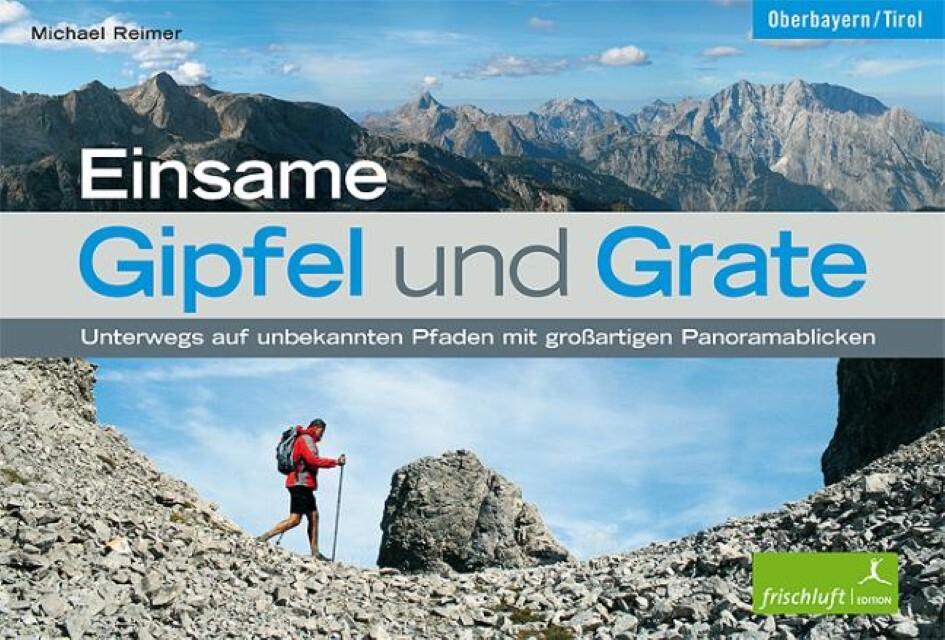 Einsame Gipfel Und Grate Michael Reimer