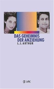 Das Geheimnis der Anziehung von Arthur, Lowell J. | Buch | Zustand sehr gut