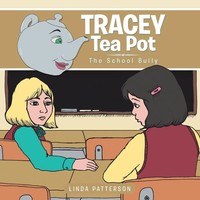 Linda Patterson | Tracey Tea Pot | Taschenbuch | Englisch (2015) | AuthorHouse