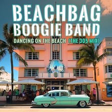Beachbag Boogie Band - Dancing On The Beach (The 305 Mix) [New CD] Alliance MOD