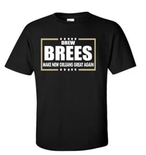 Drew Brees New Orleans Saints "Make New Orleans Great" T-Shirt