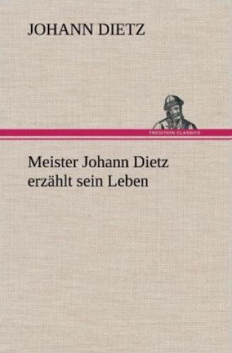 Thumbnail - Meister Johann Dietz Erzählt Sein Leben 2126
