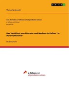 Thomas Byczkowski | Das VerhäLtnis Von Literatur Und Medium In Kafkas In Der...