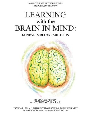 Michael Hebron Learning with the Brain in Mind (Taschenbuch)