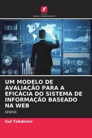 Um Modelo De AvaliaÇÃO Para A EficÁCia Do Sistema De InformaÇÃO Baseado Na Web