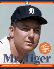 Mr. Tiger: The Legend of Al Kaline, Detroit’s Own
