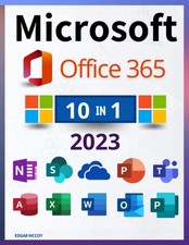 Microsoft Office 365: 10 in 1 The Definitive and Detailed Guide to Learnin...