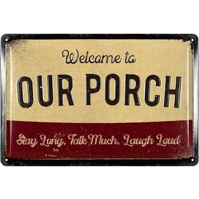 Retro Blechschild Welcome To Our Porch, Schilder für Garten und Balkon 20x30cm