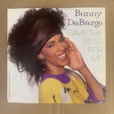 Bunny DeBarge, 45 rpm, Promo, VG+, Save The Best For Me, 1869GF