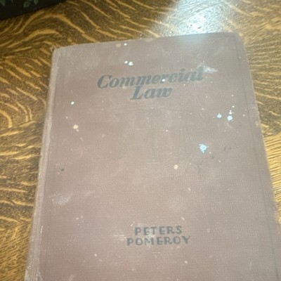 Commercial Law by Peters & Pomeroy, South-Western, 1916 Hardcover Illustrated