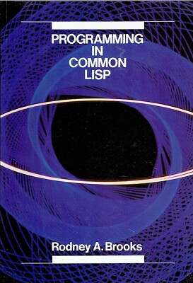 Programming in Common LISP, Brooks, Rodney A., PB