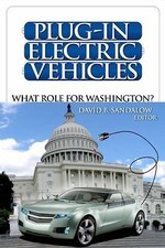 Plug-In Electric Vehicles: What Role for Washington?  hardcover Used - Like New