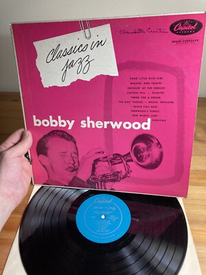 Classics In Jazz Bobby Sherwood And His Orchestra Capitol Vinyl Record ...