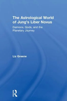 Astrological World of Jung’s 'Liber Novus'