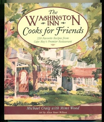 The Washington Inn Cooks for Friends..., Craig, Michael