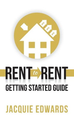 Rent to Rent Getting Started Guide Jacquie Edwards Taschenbuch Englisch 2017