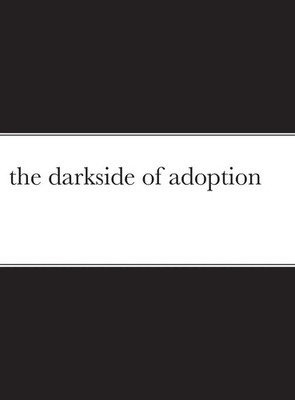 Robert Walker | the darkside of adoption | Buch | Englisch (2020) | Gebunden