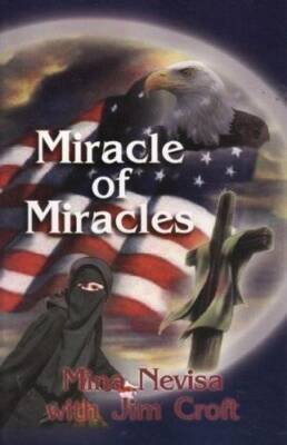 Miracle of Miracles - Paperback By Nevisa, Mina - GOOD
