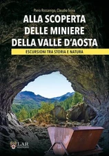 Claudio Trova P Alla scoperta delle miniere della Valle d'Aosta. Escu (Hardback)