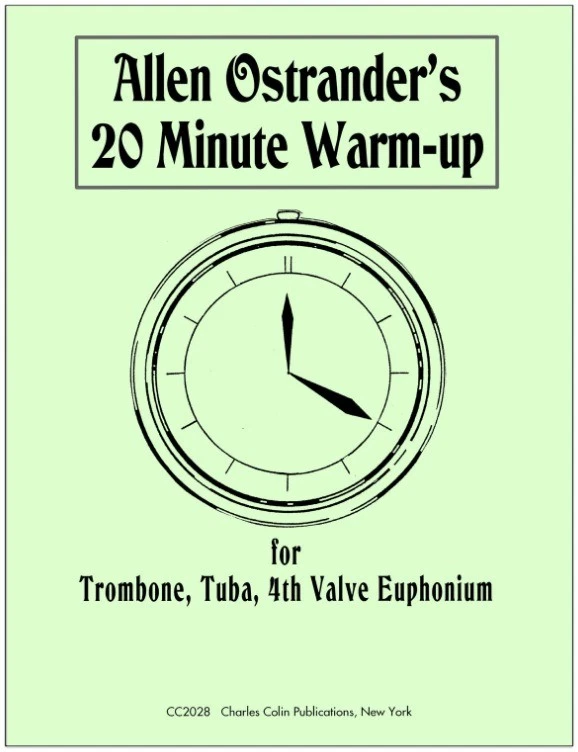Allen Ostrander's 20 Minute Warm-Up for Trombone, Tuba, 4th Valve Euphonium (C.. - Photo 1/1