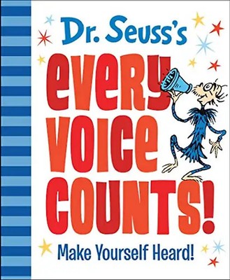 Dr. Seuss's Every Voice Counts!: Make Yourself Heard! (Dr. Seuss's Gift Books)