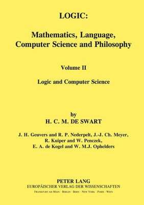 H. C. M. de Swart | Logic: Mathematics, Language, Computer Science and...