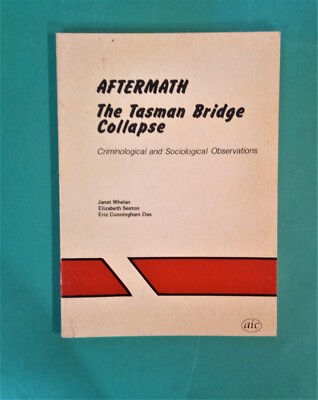 Janet Whelan - Aftermath - The Tasman Bridge Collapse - pb - Tasmania History