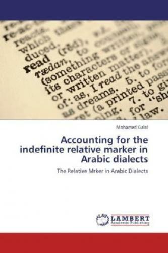 Thumbnail - Accounting For The Indefinite Relative Marker In Arabic Dialects The