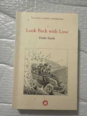Look Back with Love By Dodie Smith SLIGHTLY FOXED PAPERBACKS Memoir