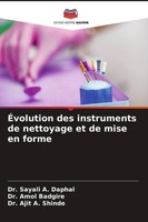 ÉVolution Des Instruments De Nettoyage Et De Mise En Forme Sayali A. Daphal
