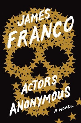 Actors Anonymous A Novel