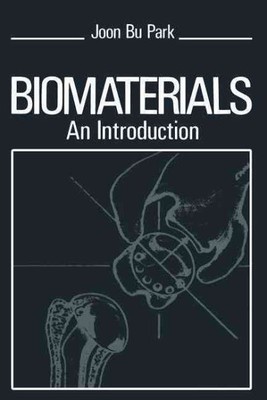 Biomaterialien: Eine Einführung, Taschenbuch von Park, J., wie neu gebraucht, kostenloser Versand &...
