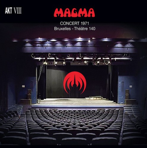 Magma Concert 1971 Bruxelles - Theatre 140 by Magma [CD]