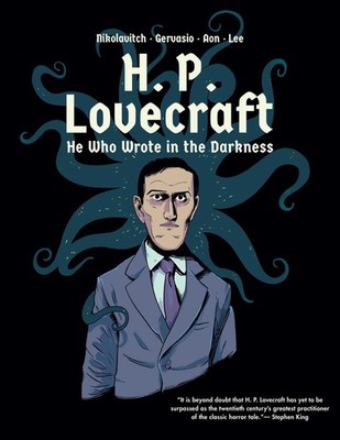 H. P. Lovecraft: He Who Wrote in the Darkness: A Graphic Novel by Nikolavitch